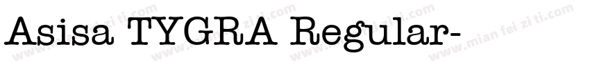 Asisa TYGRA Regular字体转换